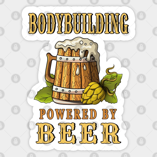 Bodybuilding Powered by Beer Design Quote Sticker by jeric020290